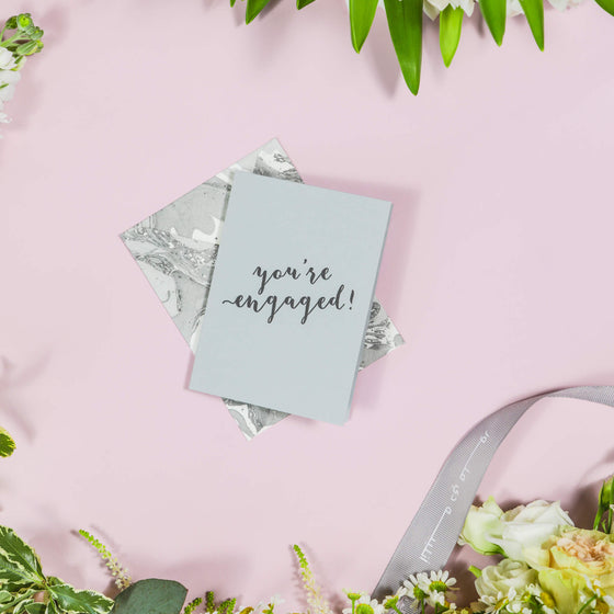 You’re Engaged!